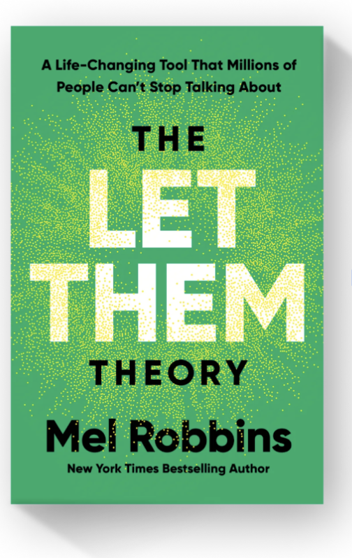 Is Mel Robbins' "Let Them" Theory Really Life-Changing?
